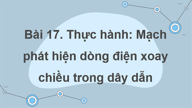Giáo án Công nghệ 12 Bài 17