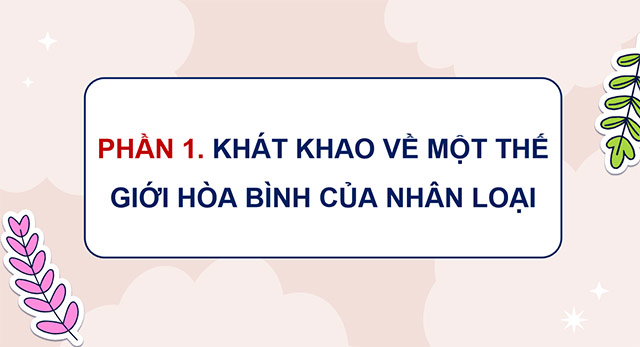 PowerPoint Lịch sử - Địa lí 5 Xây dựng thế giới hoà bình