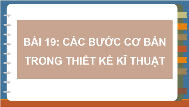 Các bước cơ bản trong thiết kế kĩ thuật