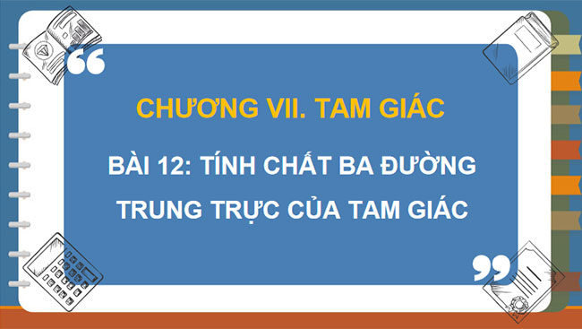 Giáo án PowerPoint Toán 7 Bài 12