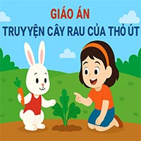 Giáo án truyện: Cây rau của Thỏ Út