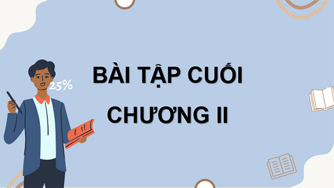 Bài tập cuối chương 2