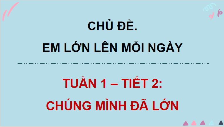 PowerPoint Hoạt động trải nghiệm 5 Tuần 1