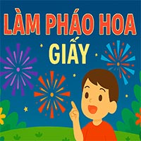 Giáo án: Làm pháo hoa giấy