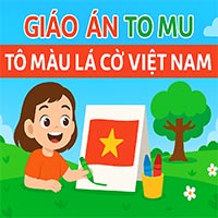Giáo án: Tô màu lá cờ Việt Nam