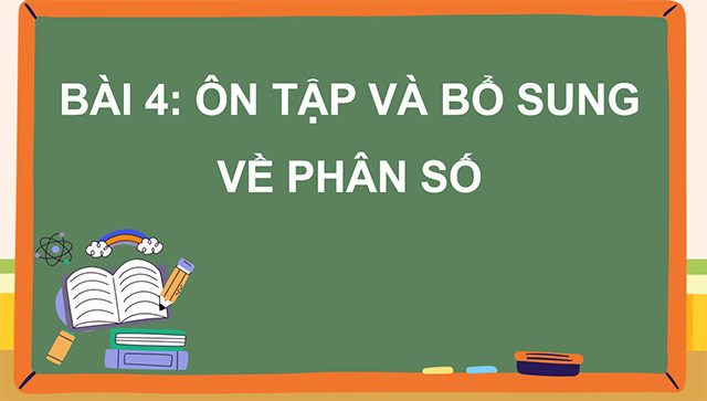 PowerPoint Toán 5 Ôn tập và bổ sung về phân số