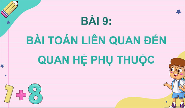 PowerPoint Toán 5 Bài toán liên quan đến quan hệ phụ thuộc