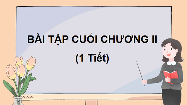 Bài tập cuối chương 2