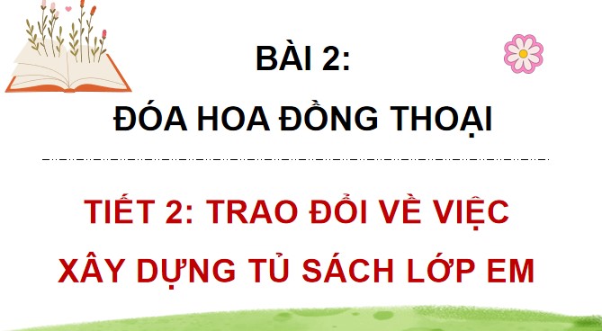 PowerPoint Tiếng Việt 4 Trao đổi về việc xây dựng tủ sách của lớp em