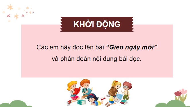 PowerPoint Tiếng Việt 4 Gieo ngày mới
