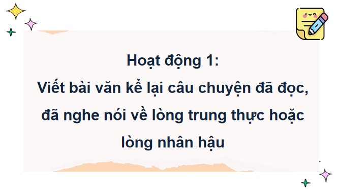 PowerPoint Tiếng Việt 4 Viết bài văn kể chuyện