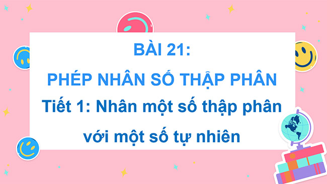 PowerPoint Toán 5 Phép nhân số thập phân