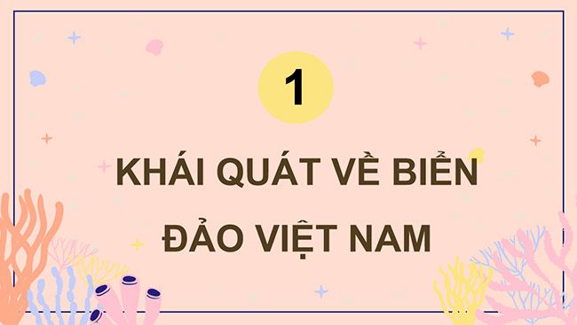 PowerPoint Lịch sử - Địa lí 5 Biển, đảo Việt Nam