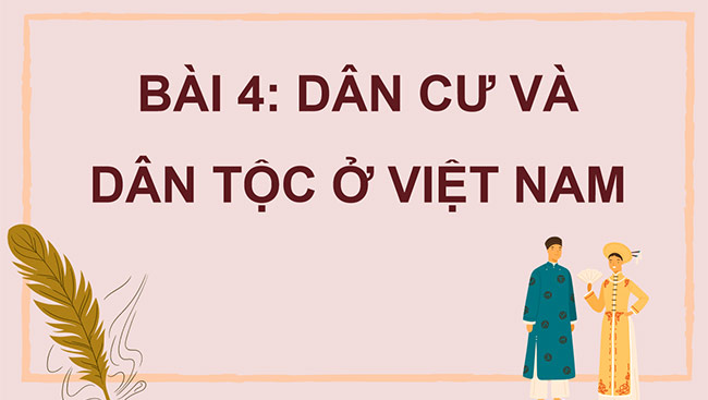 PowerPoint Lịch sử - Địa lí 5 Dân cư và dân tộc ở Việt Nam