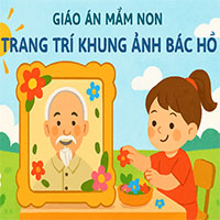 Giáo án: Trang trí khung ảnh Bác Hồ