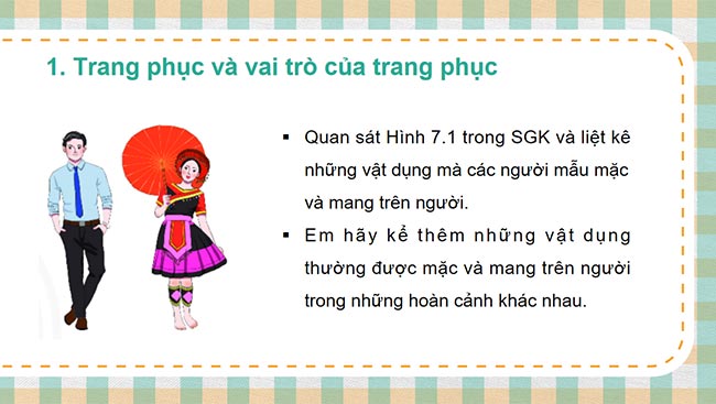 PowerPoint Công nghệ 6 Bài 7: Trang phục