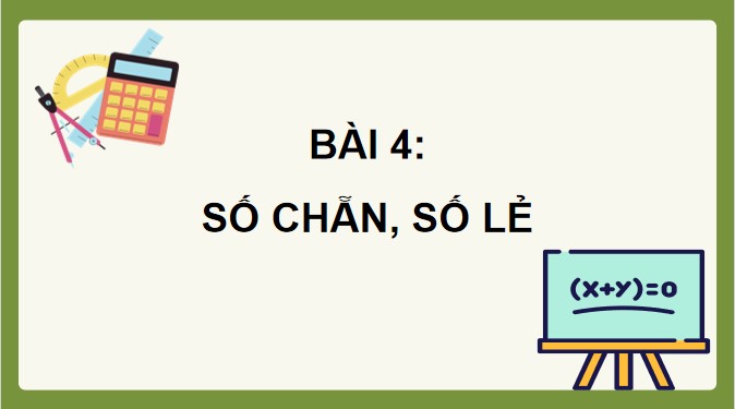 PowerPoint Toán 4 Số chẵn, số lẻ