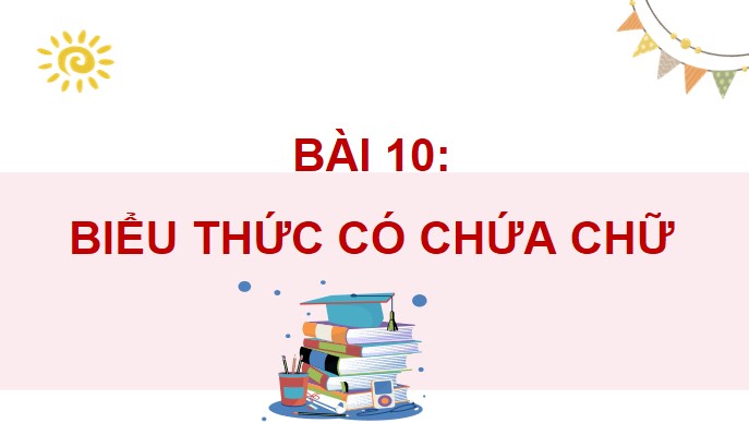 PowerPoint Toán 4 Biểu thức có chứa chữ
