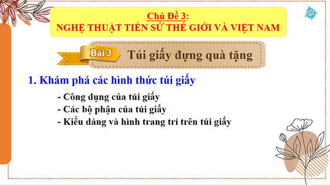 PowerPoint Mĩ thuật 6 Túi giấy đựng quà tặng