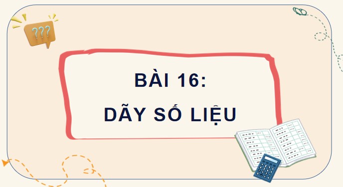 PowerPoint Toán 4 Bài 16: Dãy số liệu