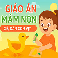 Giáo án: Xé, dán con vịt
