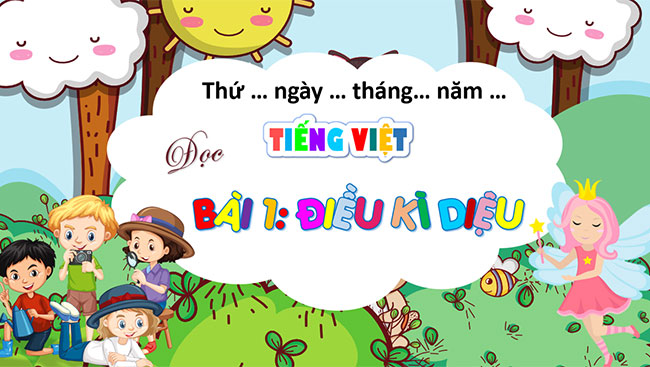 PowerPoint Tiếng Việt 4 Điều kì diệu