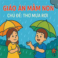 Giáo án: Thơ “Mưa rơi”