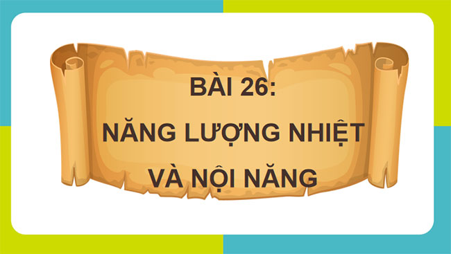 PowerPoint KHTN 8 Bài 26 KNTT