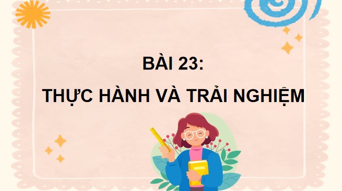 PowerPoint Toán 4 Bài 23: Thực hành và trải nghiệm
