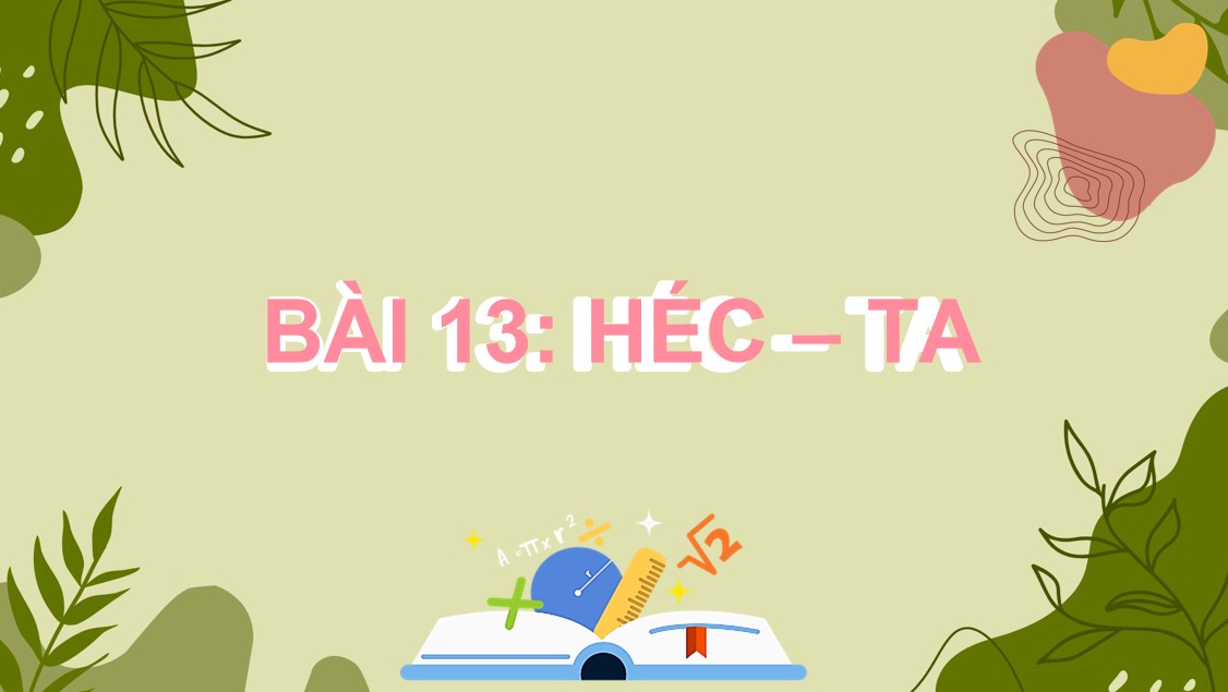 PowerPoint Toán 5 Chân trời sáng tạo Bài 13