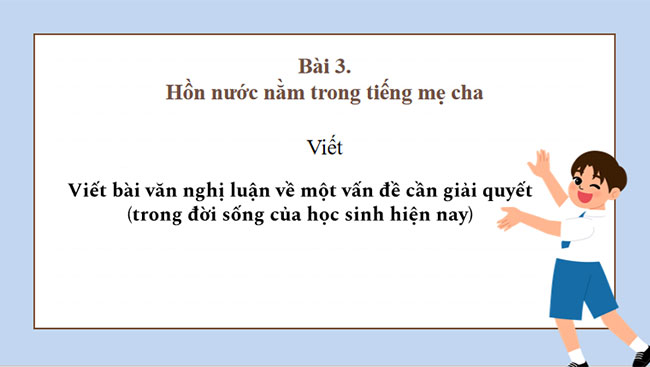 Viết bài văn nghị luận về một vấn đề cần giải quyết 