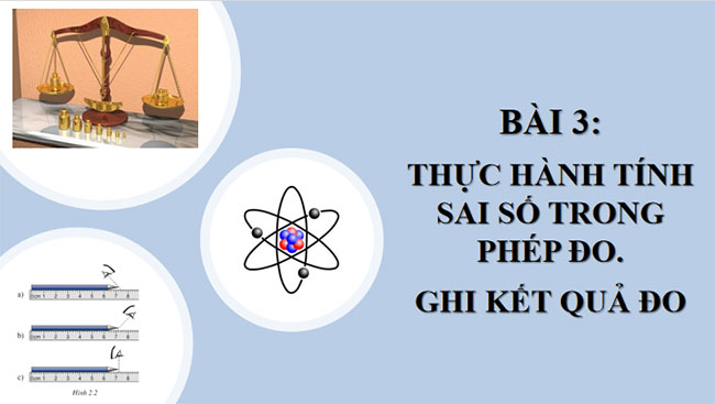 Thực hành tính sai số trong phép đo ghi kết quả đo