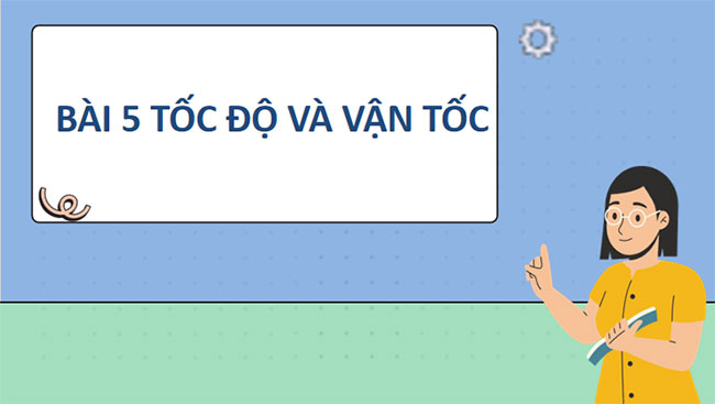 Tốc độ và vận tốc