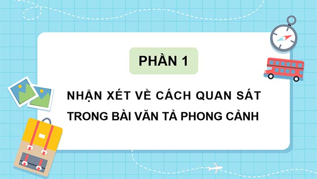 PowerPoint Tiếng Việt 5 Quan sát, tìm ý cho bài văn tả phong cảnh