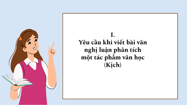 Viết bài văn nghị luận phân tích một tác phẩm văn học kịch