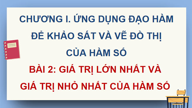 Giá trị lớn nhất và giá trị nhỏ nhất của hàm số