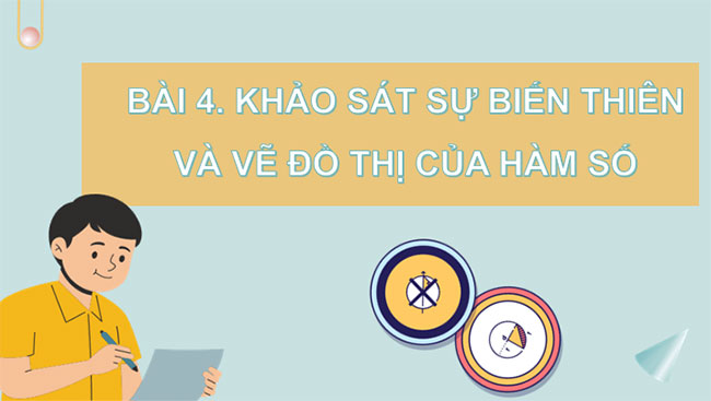 Khảo sát sự biến thiên và vẽ đồ thị của hàm số