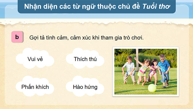 PowerPoint Tiếng Việt 5 Mở rộng vốn từ Tuổi thơ