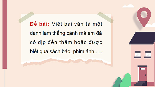 PowerPoint Tiếng Việt 5 Viết bài văn tả phong cảnh (Bài viết số 2)