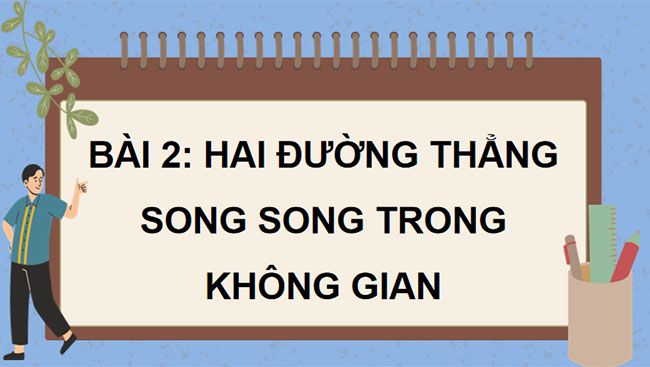 PowerPoint Toán 11 Bài 2 Chương 4 Cánh diều