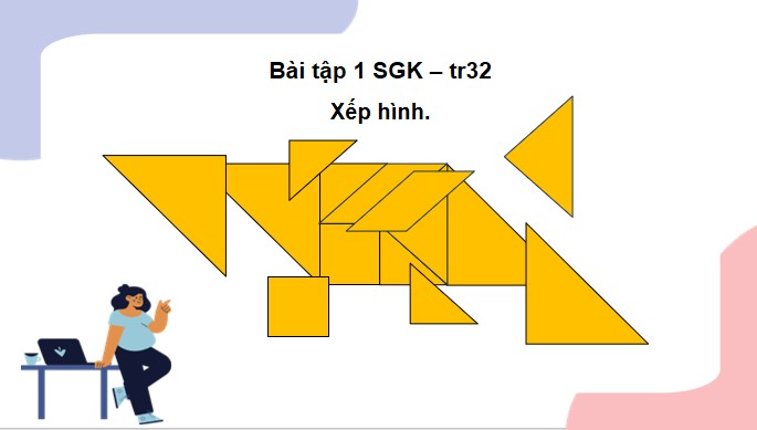 PowerPoint Toán 4 Bài 56: Xếp hình, vẽ hình