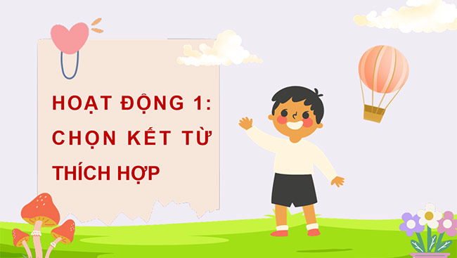 PowerPoint Tiếng Việt 5 Luyện tập về kết từ