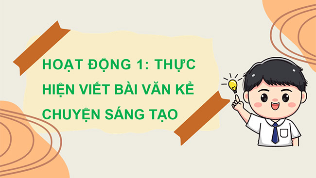 PowerPoint Tiếng Việt 5 Viết bài văn kể chuyện sáng tạo (Bài viết số 1)