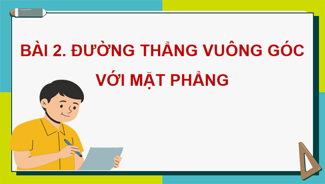 Đường thẳng vuông góc với mặt phẳng