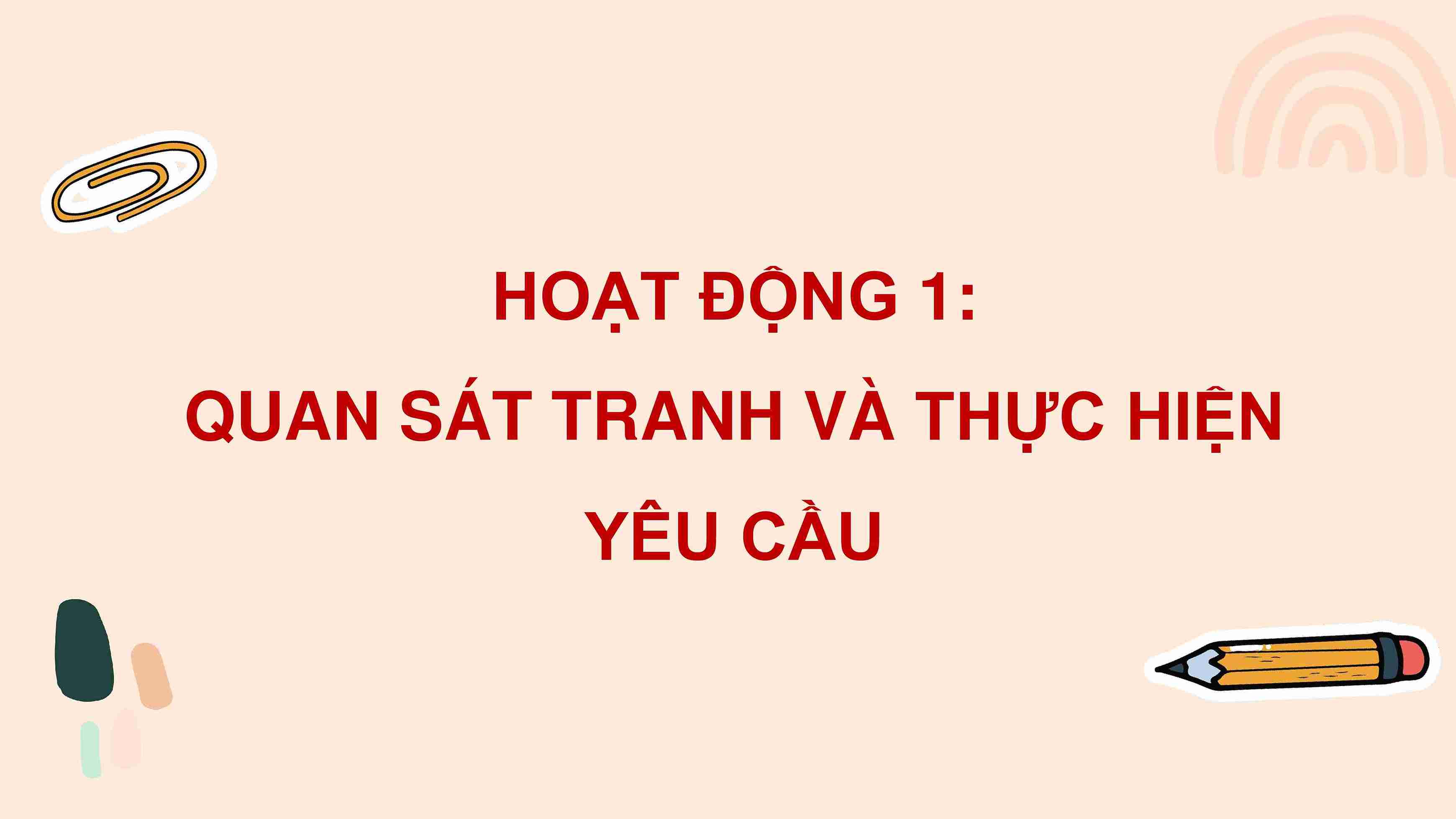 Bài 5: Em tích cực tham gia lao động