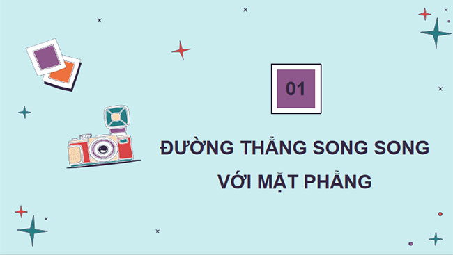 Đường thẳng và mặt phẳng song song