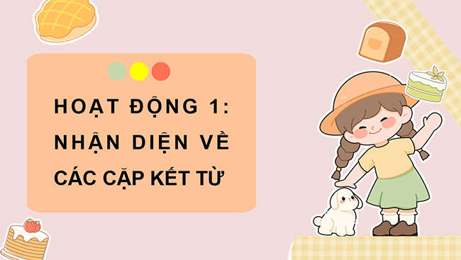 PowerPoint Tiếng Việt 5 Luyện tập về kết từ