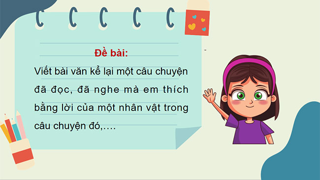 PowerPoint Tiếng Việt 5 Viết bài văn kể chuyện sáng tạo (Bài viết số 3)