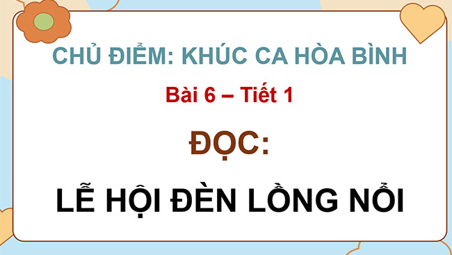 PowerPoint Tiếng Việt 5 Lễ hội đèn lồng nổi