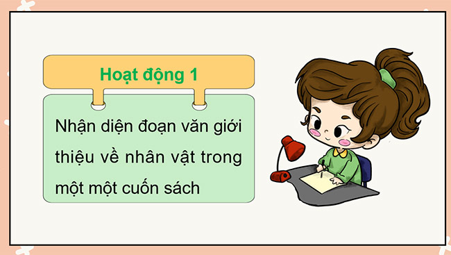 PowerPoint Tiếng Việt 5 Đoạn văn giới thiệu về nhân vật trong một cuốn sách đã đọc